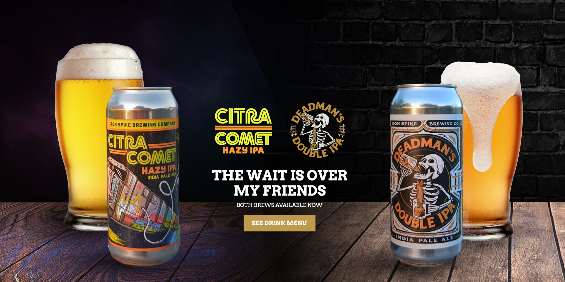 Citra Comet Hazy IPA - The wait is over my friends - Both brews available now - See Drink Menu
